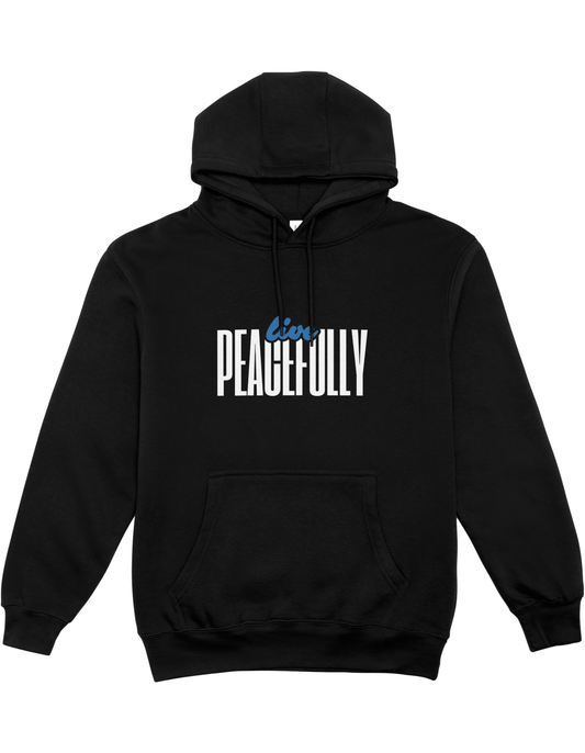 Live Peacefully Hoodie