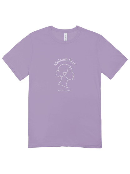 Melanin Rich, Born Valuable T- Shirt