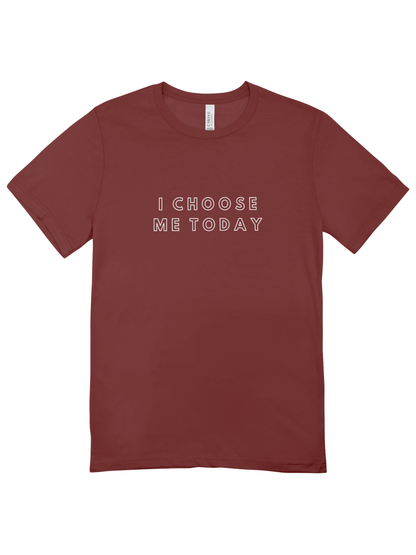 I Choose Me Today T-Shirt